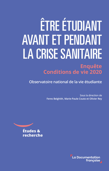 Etre étudiant en France avant et pendant la crise sanitaire : enquête conditions de vie 2020