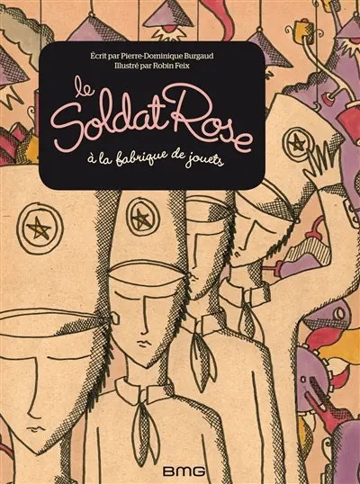 Le soldat rose à la fabrique de jouets