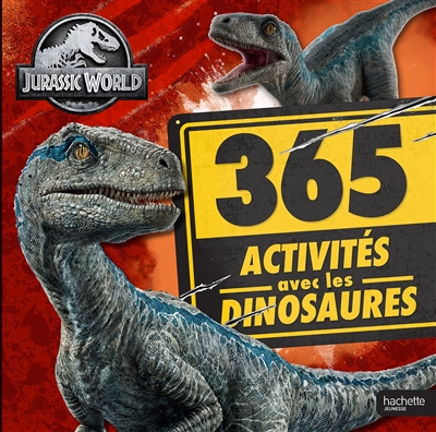 Jurassic World : 365 activités avec les dinosaures