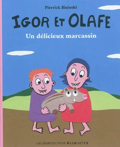 Igor et Olafe : les petits ogres. Un délicieux marcassin