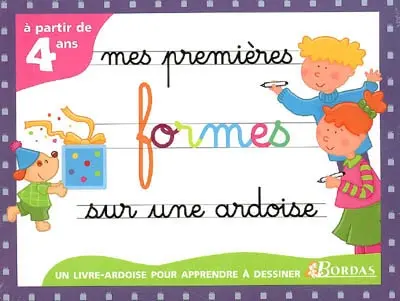 Mes premières formes sur une ardoise : un livre-ardoise pour apprendre à dessiner