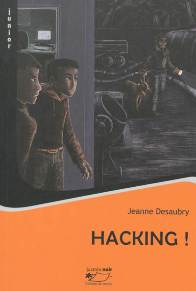 Hacking ! : roman policier