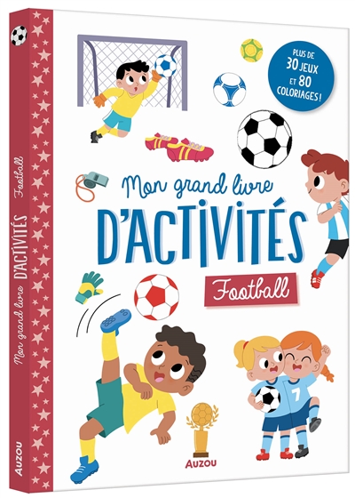 football : mon grand livre d'activités : plus de 30 jeux et 80 coloriages !