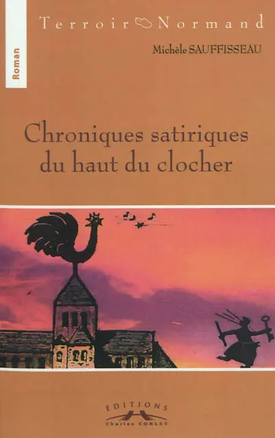 Chroniques satiriques du haut du clocher