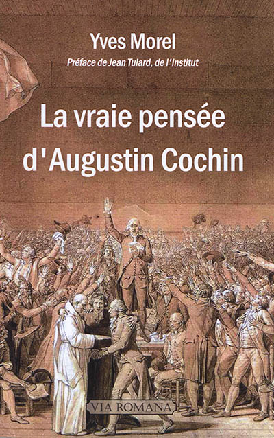 La vraie pensée d'Augustin Cochin
