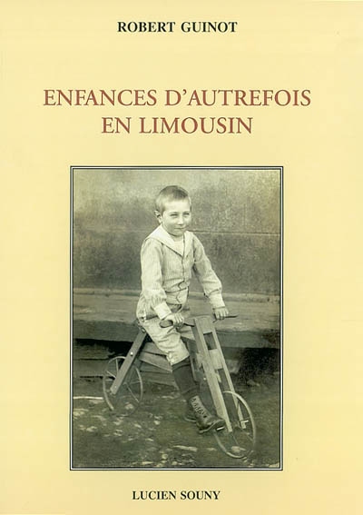 Enfances d'autrefois en Limousin