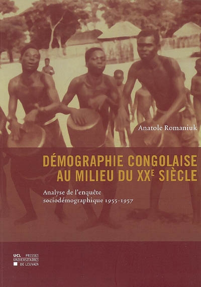 Démographie congolaise au milieu du XXe siècle : analyse de l'enquête sociodémographique par sondage des années 1955-1957 République démocratique du Congo
