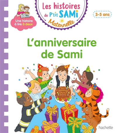 L'anniversaire de Sami : petite-moyenne sections, 3-5 ans