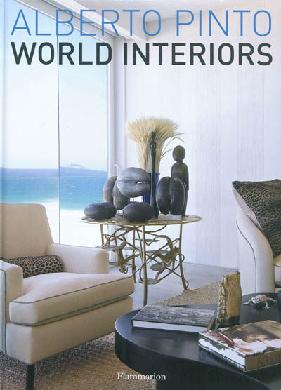 Alberto Pinto : world interiors