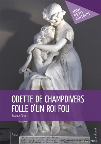 Odette de Champdivers folle...