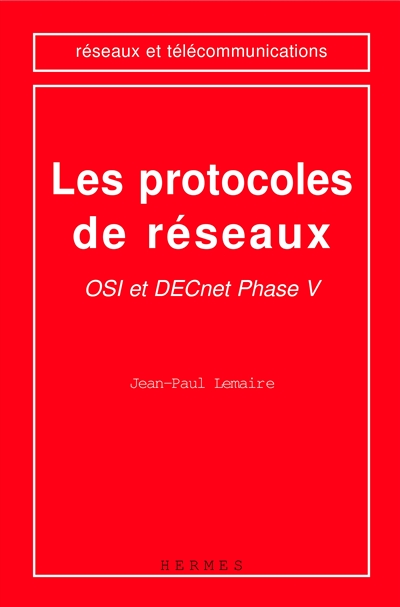Les protocoles de réseaux : OSI et DECnet phase V