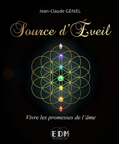 Source d'éveil : vivre les promesses de l'âme