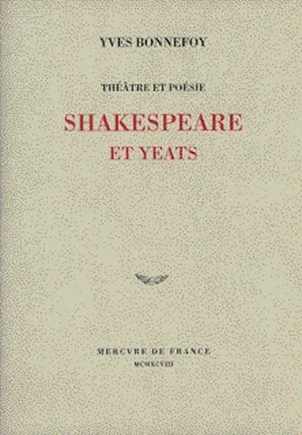 Théâtre et poésie : Shakespeare et Yeats