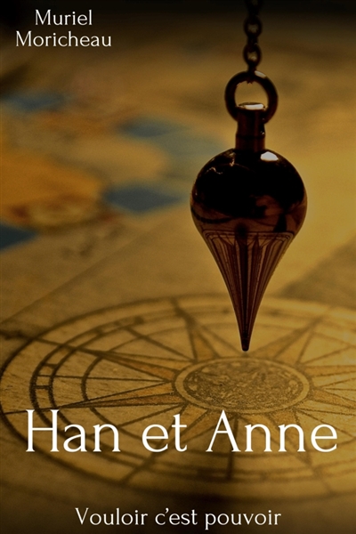 Han et Anne : Vouloir c'est...