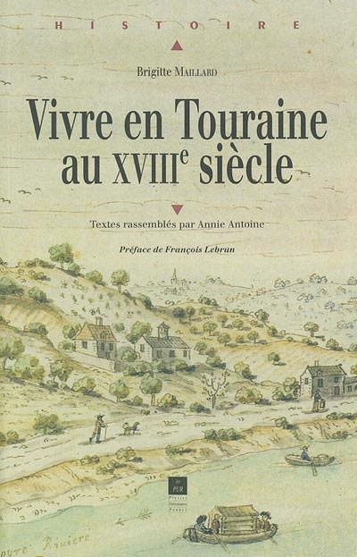 Vivre en Touraine au XVIIIe siècle