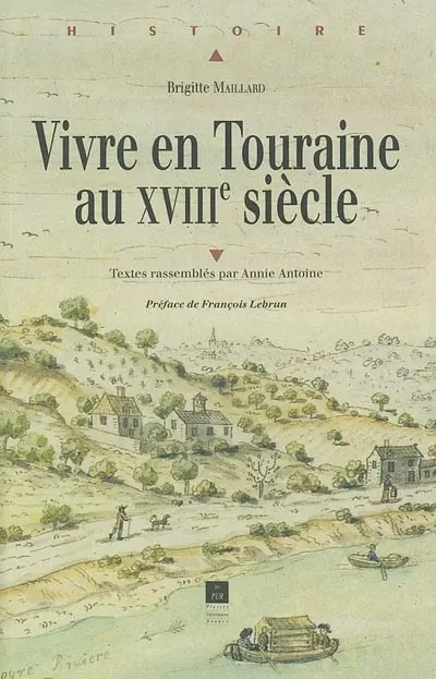 Vivre en Touraine au XVIIIe siècle