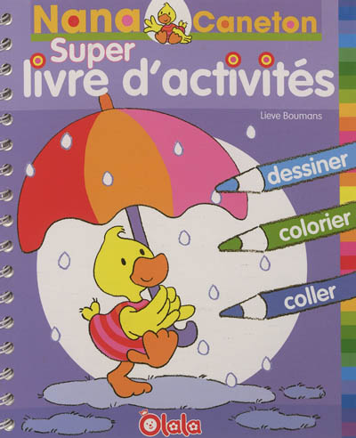 Nana Caneton. Super-livre d'activités
