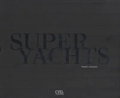 Yachts de rêve