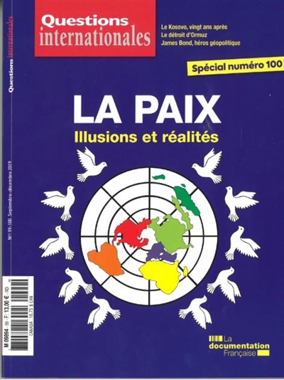 Questions internationales, n° 99-100. La paix : illusions et réalités
