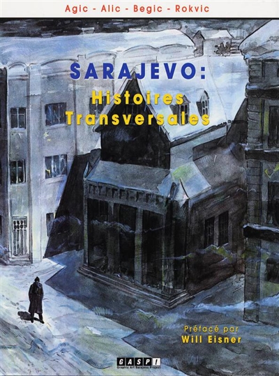 Sarajevo : histoires transversales