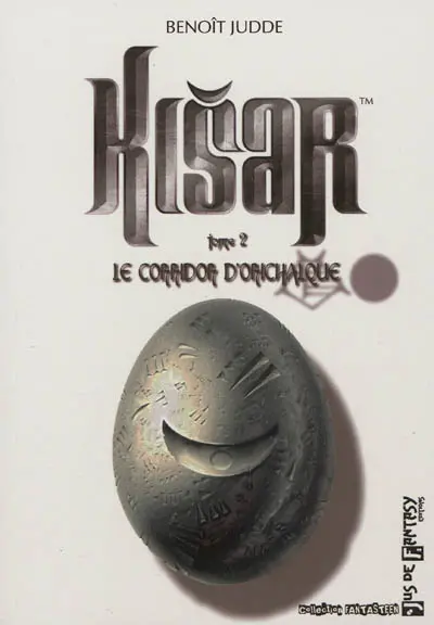 Kisar. Vol. 2. Le corridor d'orichalque
