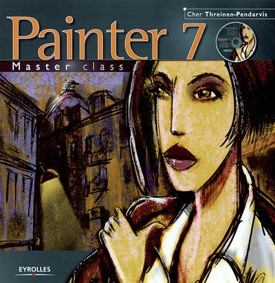 Painter 7 : masterclass