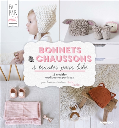 Bonnets & chaussons à tricoter pour bébé : 18 modèles expliqués en pas à pas