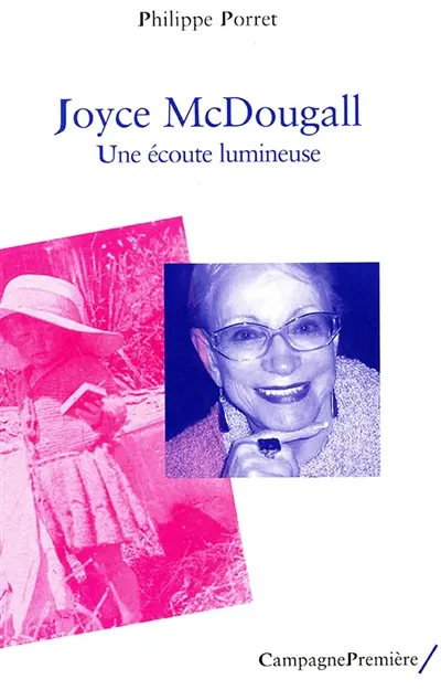 Joyce McDougall : une écoute lumineuse