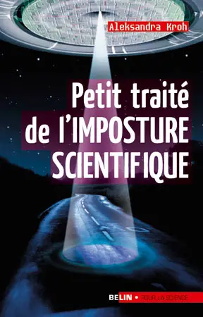 Petit traité de l'imposture scientifique
