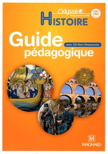Histoire CM1-CM2, cycle 3 : guide pédagogique, avec CD-ROM ressources : programmes 2016