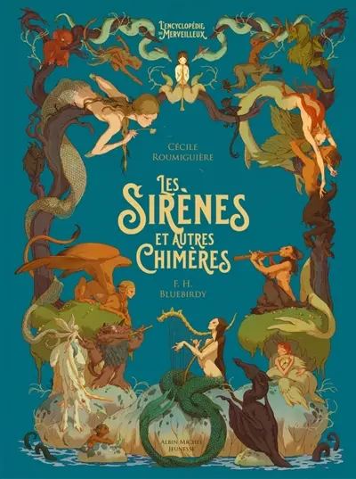 Les sirènes et autres chimères
