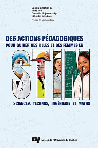 Des actions pédagogiques pour guider des filles et des femmes en STIM : sciences, technos, ingénierie et maths