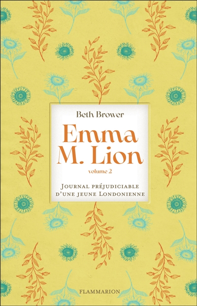 Emma M. Lion : journal préjudiciable d'une jeune Londonienne, tome 2