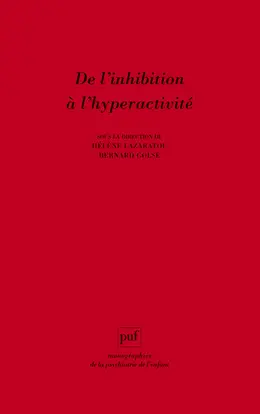 De l'inhibition à l'hyperactivité