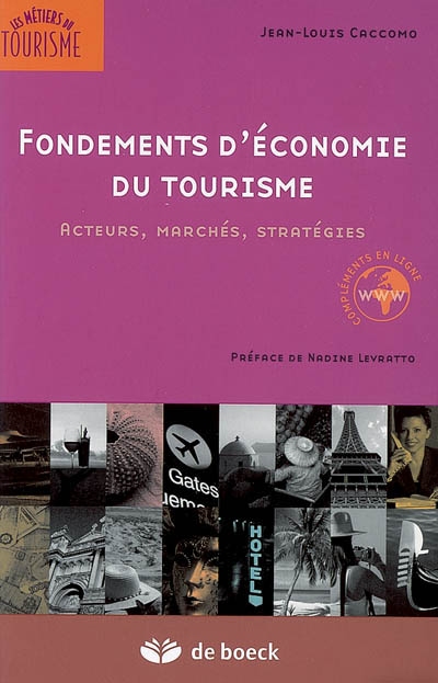 Fondements d'économie du tourisme : acteurs, marchés, stratégies