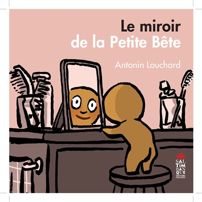 Le miroir de la Petite Bête