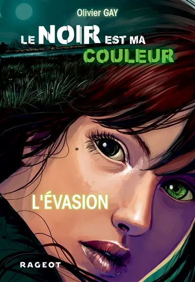 Le noir est ma couleur. Vol. 4. L'évasion