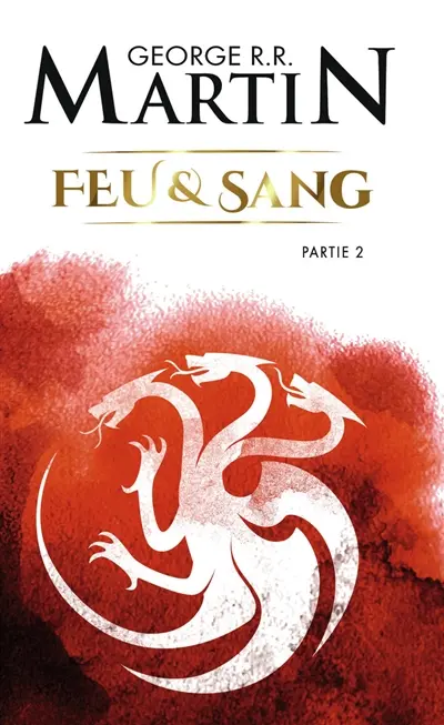Feu et sang. Vol. 2