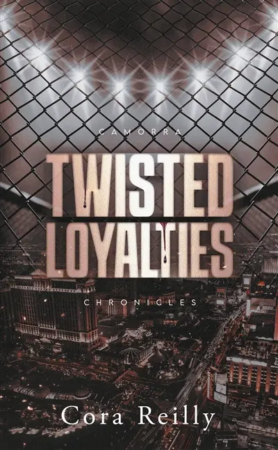 Camorra chronicles. Vol. 1. Twisted loyalties