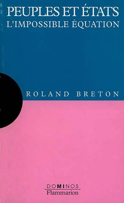 Peuples et Etats : l'impossible équation