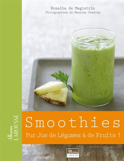 Smoothies : pur jus de légumes & de fruits !