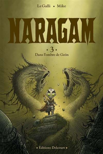 Naragam. Vol. 3. Dans l'ombre de Geön
