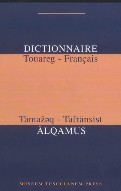 Dictionnaire touareg-français (Niger). Alqamus Tamazeq-Tafransist (Niger)