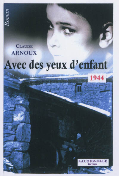 Avec des yeux d'enfant : 1944