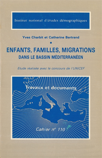 Enfants, familles, migrations dans le bassin méditerranéen : étude réalisée avec le concours de l'Unicef