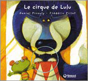 Lulu Vroumette. Le cirque de Lulu