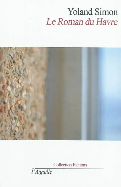 Le roman du Havre