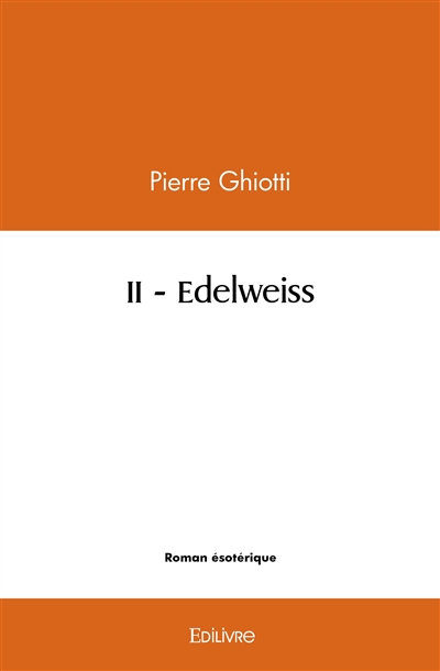 II : Edelweiss