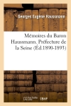 Mémoires du Baron Haussmann. Préfecture de la Seine (Ed.1890-1893)