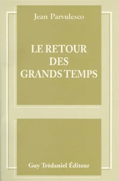 Le retour des grands temps